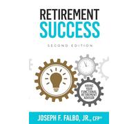 Retirement Success: Hiring Your Functional Retirement Advisor