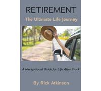 Retirement The Ultimate Journey