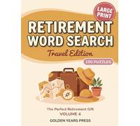 Retirement Travel Word Search: 100 Large Print Puzzles for the Retiree With a Bucket List