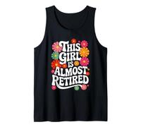 Retirement Women 2025 This Girl Is Almost Retired Camiseta sin Mangas