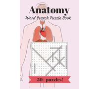 Retirement Word Search Puzzle Book: Word Searches with Easy to Read Print about Anatomy, Human Body, Organs and More | 6x9 inches, 110 pages | 50+ ... for Vacations, Holidays and Leisure Times