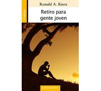 Retiro para gente joven: 74 (Cuadernos Palabra)