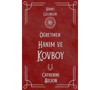 ֿretmen Han¿m ve Kovboy: Vah¿i Bat¿'n¿n Kalbinde A¿k: 1 (Hudut Gelinleri)