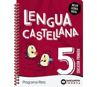 Reto 5. Lengua castellanas 5. Lengua castellana.