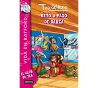 Reto a paso de danza: Vida en Ratford 4 (Tea Stilton)