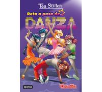 Reto a paso de danza: Vida en Ratford 4 (Tea Stilton)