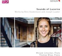 Stadelman, Lauber : uvres pour flûte et piano. Lötscher, Wise.