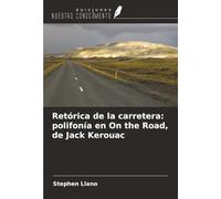 Retórica de la carretera: polifonía en On the Road, de Jack Kerouac
