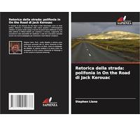 Retorica della strada: polifonia in On the Road di Jack Kerouac