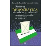 retorica democratica identidades y ciuddadania: asociacionismo y calid