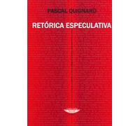 RETORICA ESPECULATIVA