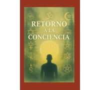 Retorno a la Conciencia