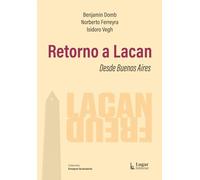 Retorno a Lacan. Desde Buenos Aires