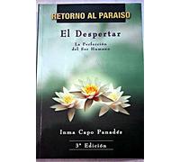 Retorno Al Paraíso. El Despertar