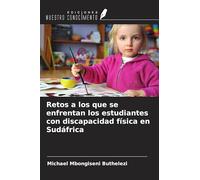 Retos a los que se enfrentan los estudiantes con discapacidad física en Sudáfrica