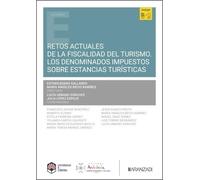 Retos actuales de la fiscalidad del turismo. Los denominados impuestos sobre estancias turísticas (Estudios)