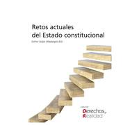 RETOS ACTUALES DEL ESTADO CONSTITUCIONAL | María Esther Seijas Villadangos