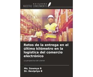 Retos de la entrega en el último kilómetro en la logística del comercio electrónico: La perspectiva del cliente