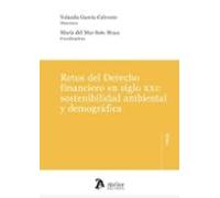 Retos Del Derecho Financiero En Siglo XXI: Sostenibilidad Ambiental Y Demográfica