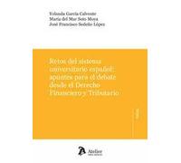 RETOS DEL SISTEMA UNIVERSITARIO ESPAÑOL | Yolanda Garcia Calvente, Maria Del Mar So