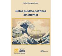 Retos Jurídico-Políticos De Internet (SIN COLECCION)