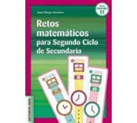 Retos Matemáticos Para Segundo Ciclo De Secundaria (ebook)