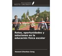 Retos, oportunidades y soluciones en la educación física escolar