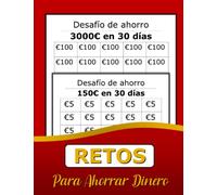Retos Para Ahorrar Dinero: Diario de Seguimiento de Ahorro Una manera fácil y divertida de ahorrar €150€, 300€, 500€, 600€, 900€, 1200€, 1500€, 2100€, 3000€ en 30 días | 120 Páginas Dias y Mensuales