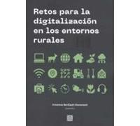 Retos Para La Digitalización En Los Entornos Rurales