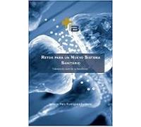 Retos Para Un Nuevo Sistema Sanitario