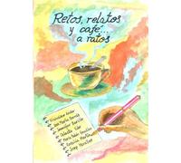 Retos, relatos y café... a ratos