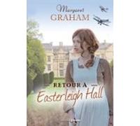 Retour À Easterleigh Hall (ebook)
