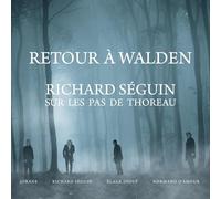 Retour A Walden: Richard Seguin Sur Les Pas De Thoreau [Vinilo]