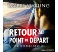 Retour Au Point De Départ (shatterproof Bond 3) (audiolibro)