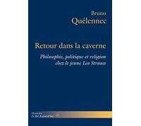 Retour dans la caverne: Philosophie, politique et religion chez le jeune Léo Strauss (HR.BEL AUJOURD')