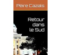 Retour dans le Sud