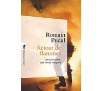 Retour de flammes: Les pompiers, des héros fatigués