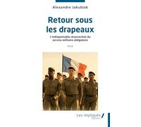 Retour sous les drapeaux: L'indispensable résurrection du service militaire obligatoire