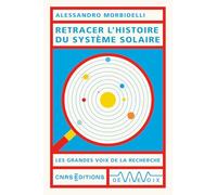 Retracer l'histoire du Système solaire