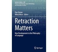 Retraction Matters: New Developments in the Philosophy of Language
