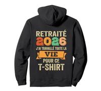Retraité 2026 Humor Cadeau Homme Départ Retraite Sudadera con Capucha