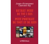 Retrat Petit De Tot I Res - Petit Portrait De Tout Et De Rien (ebook)
