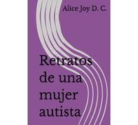 Retratos de una mujer autista