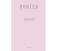 Retreat Journal: Rooted in His Identity