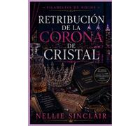 Retribución de la Corona de Cristal: Un thriller policíaco de alto riesgo sobre traición, vigilancia y el colapso de un imperio clandestino (Filadelfia de noche)