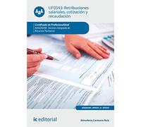 Retribuciones salariales, cotización y recaudación. ADGD0208 - Gestión integrada de recursos humanos