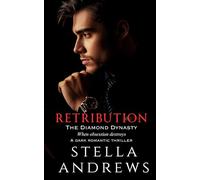 Retribution: A dark romantic thriller (The Diamond Dynasty)
