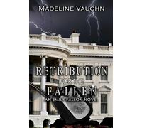 Retribution for the Fallen an Emily Fallon Novel (The Emily Fallon Collection)