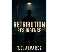 Retribution: Resurgence-The Final Movement (Retribution Series)