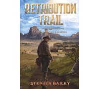 Retribution Trail: A Young Cowboy's Revenge (Yellowstone Western series)